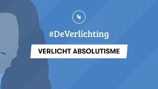 4 | GESCHIEDENIS EXAMEN | VERLICHT ABSOLUTISME | #DeVerlichting