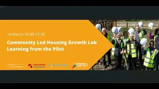 Community Led Housing Growth Lab - Learning from the Pilot