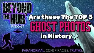 Are these The TOP 3 Ghost Photos in History?