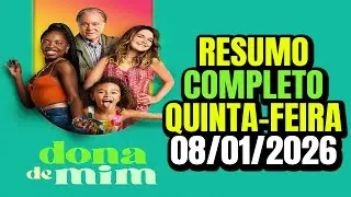Dona de Mim Resumo do Capítulo de Hoje 08/01/2026