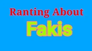 Ranting About Fakis (a Hacker in Hypper Sandbox) 