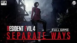RESIDENT EVIL 4 REMAKE | SEPARATE WAYS | [4K60ᶠᵖˢ] | FULL GAME | ESPA&Ntilde;OL | SIN COMENTARIOS