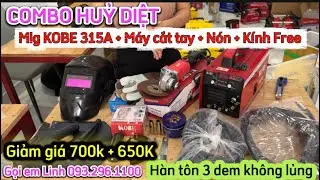 🔴COMBO HUỶ DUYỆT GIẢM 700K + TẶNG QUÀ 650K🔴MÁY HÀN MIG/QUE KOBE 315A ĐỜI MỚI CAO CẤP #kobe #mayhan 