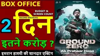 Ground Zero Box Office Collection Day 2, ground zero 2nd day collection, emraan hashmi
