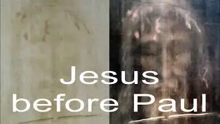 Jesus before Paul