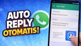 Cara Membuat Auto Reply WhatsApp dengan Template (Praktis & Otomatis)