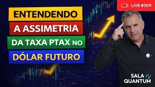 🔴 LIVE #009 &mdash; Se Voc&ecirc; Acredita Que a PTAX &eacute; Neutra. Est&aacute; Perdendo Dinheiro no D&oacute;lar Futuro!