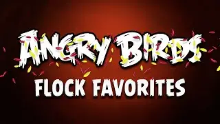 Angry Birds - Flock Favorites Episode Gameplay Trailer