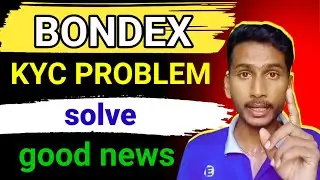 bondex kyc problem solve || tapswap new update