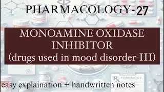 Monoamine oxidase inhibitor | Mood disorder (drugs) | Pharmacology-27 | easy explanation +notes.