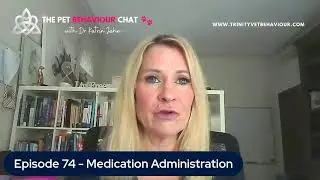 Episode 74 - Administering Medication to Your Pet