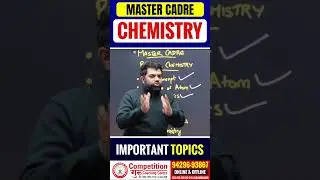 Chemistry Important Topics | Master Cadre Chemistry Coaching Chandigarh |#competitionguru