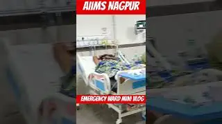 EMERGENCY WARD #aiimsnagpur #aiimsnagpurstatus #emergency #ward #ipd #shorts #hospital #viral #viral