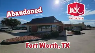 Abandoned Jack In The Box - Fort Worth, TX