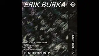 [ESSENTIALS002] Erik Burka  - Let It Hit Em (R&oslash;dig Remix)