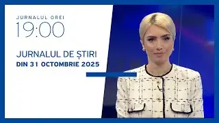 Jurnalul orei 19:00, 31.10.2025