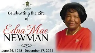 Celebrating the Life of Mrs. Edna Mae Beamon Newman