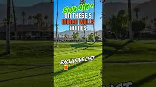 Indian Wells HOMES LIST - SAVE  $41K+