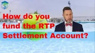 How do you Fund the RTP Settlement Account?