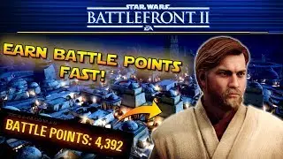 How To Earn Battle Points Quickly In Star Wars Battlefront 2