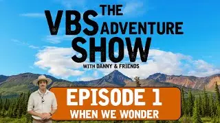 The VBS Adventure Show 2025 Ep1