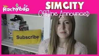 SimCity Offline Announced [Sims Saturday] | Rachybop