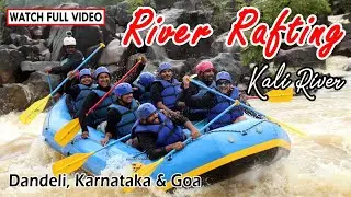 #Dandeli River Rafting in Kali River, Karnataka | White Water #Rafting Price, Best Season to Visit