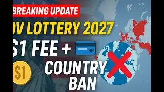 DV Lottery 2027 Update: $1 Registration Fee Explained & Countries Now Ineligible!