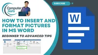 How to Insert and Format Pictures in MS Word | Beginner to Advanced Tips | #ComputerGuru110