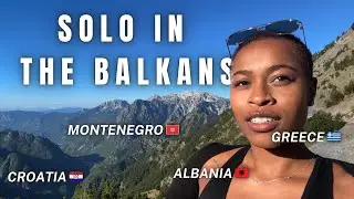 Solo Travel Vlog | Hiking, Sightseeing & Other Adventures in the Balkans 