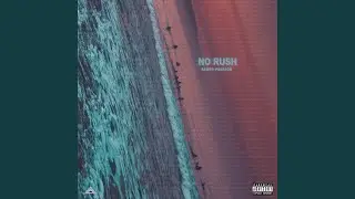 No Rush