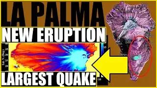 La Palma - LARGEST Earthquake 'Explosion' Fears of A 