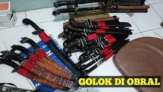 Golok di obral jual murah , siapa cepat dia dapat , golok tebas golok sembelih semua ada 