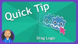 Godot Quick Tip: Drag Logic