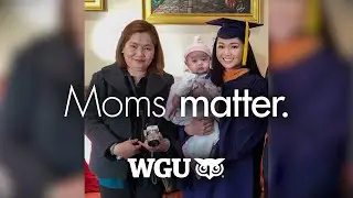 At WGU, Moms Matter