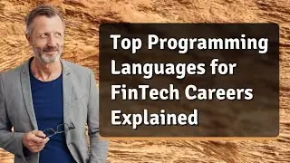 Top Programming Languages for FinTech Careers Explained