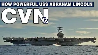 How Powerful USS Abraham Lincoln Aircraft Carrier