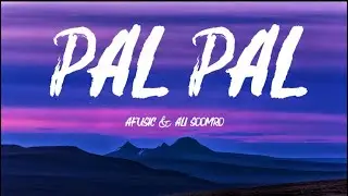 Nightcore PAL PAL &ndash; AFUSIC & ALI SOOMRO | 2025 Trending English Music (Lyrics)