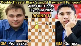 Peter prohaszka (HUNG-B) VS John Paul Gomez (PHI) | 45th FIDE Chess Olympiad 2024 | Round 11