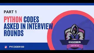 Python Solutions | Python Code Asked In Interview Rounds | Pycoder100