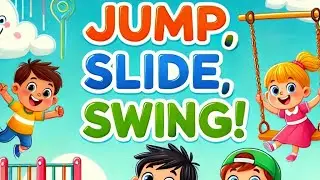 Jump, Slide, Swing! | Fun Playground Adventure Song for Kids 🎵
