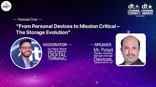 Empowering India with Reliable Storage I Toshiba Fireside Chat at DT Channel Connect 2025-Mumbai