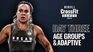 Saturday: Day 3 Age-Group and Adaptive &mdash; 2022 NOBULL CrossFit Games