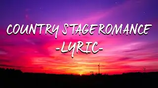 Hits Songs Country- Country stage romance( Lyrics)
