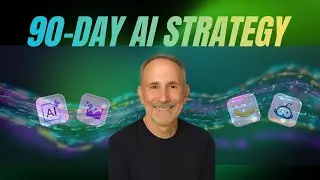 Your AI Leadership Game Plan: Action for the Next 90 Days