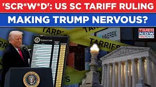 Trump Anxious Ahead Of US SC Tariff Ruling? Says 'We Are Screwed If...', But Still Drops '25%' Bomb