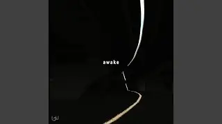 Awake