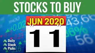 Stocks to buy now for 11 Jun 2020
