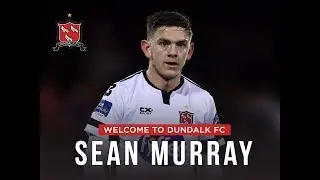 ⚽ Snippets of new Dundalk FC signing Se&aacute;n Murray