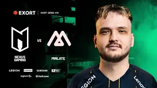 Nexus vs Minlate - BO3 - Exort Series 13 - 10.000$